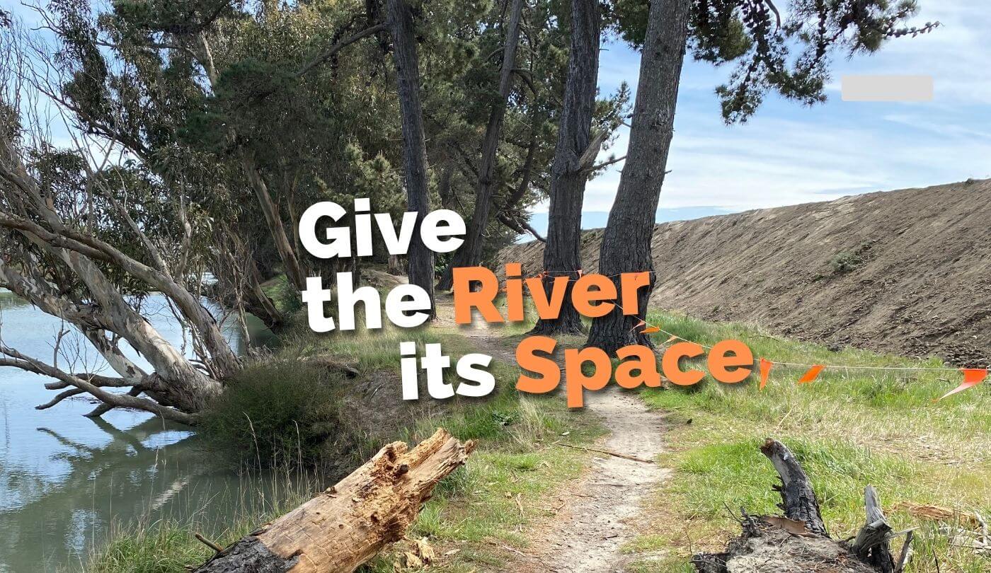 Give the river its space